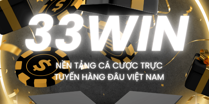 Hướng dẫn sử dụng nền tảng cá cược trực tuyến 33Win